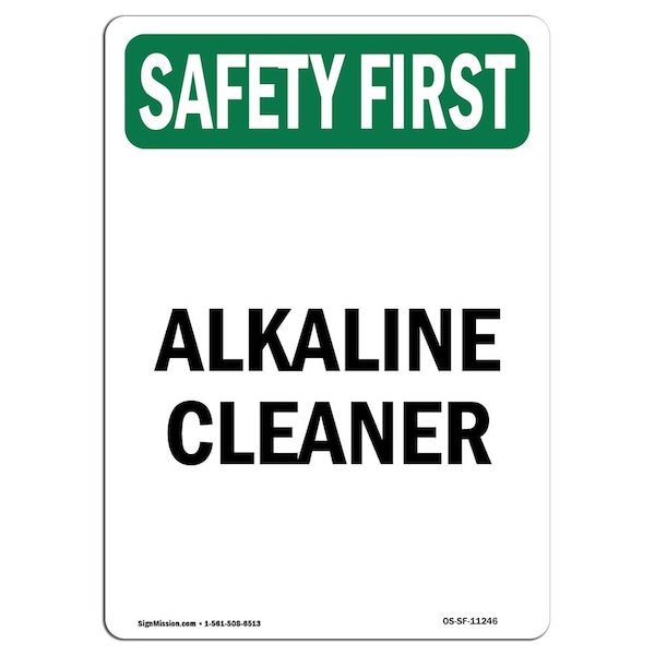 Safety Sign, OSHA SAFETY FIRST, 5" Height, Alkaline Cleaner, Portrait, 10PK